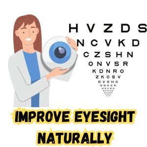 Improve Eyesight Naturally